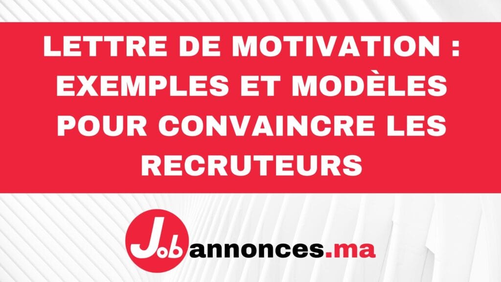 Lettre-de-Motivation-Exemples-et-Modeles-pour-Convaincre-les-Recruteurs